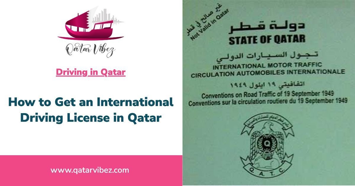 How to Get Qatar International Driving License / Permit in Qatar