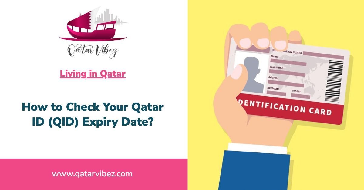 How to Check Your Qatar ID (QID) Expiry Date