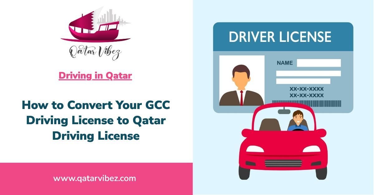 How to Convert Your GCC Driving License to Qatar Driving License in 2024