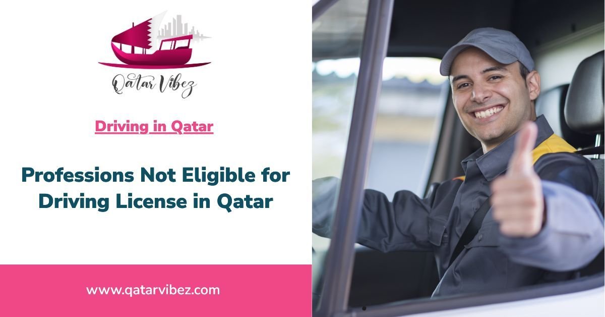 Professions Not Eligible for Driving License in Qatar