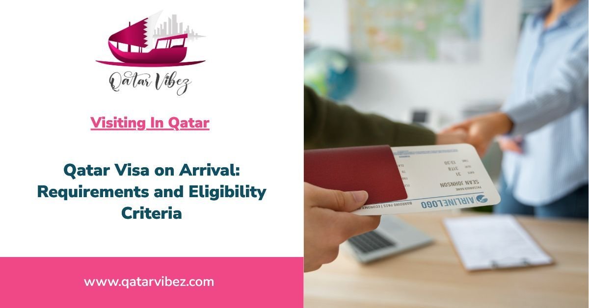 Qatar Visa on Arrival Requirements and Eligibility Criteria