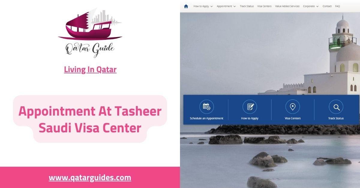 How to Book Your Appointment at Tasheer Saudi Visa Center in Qatar