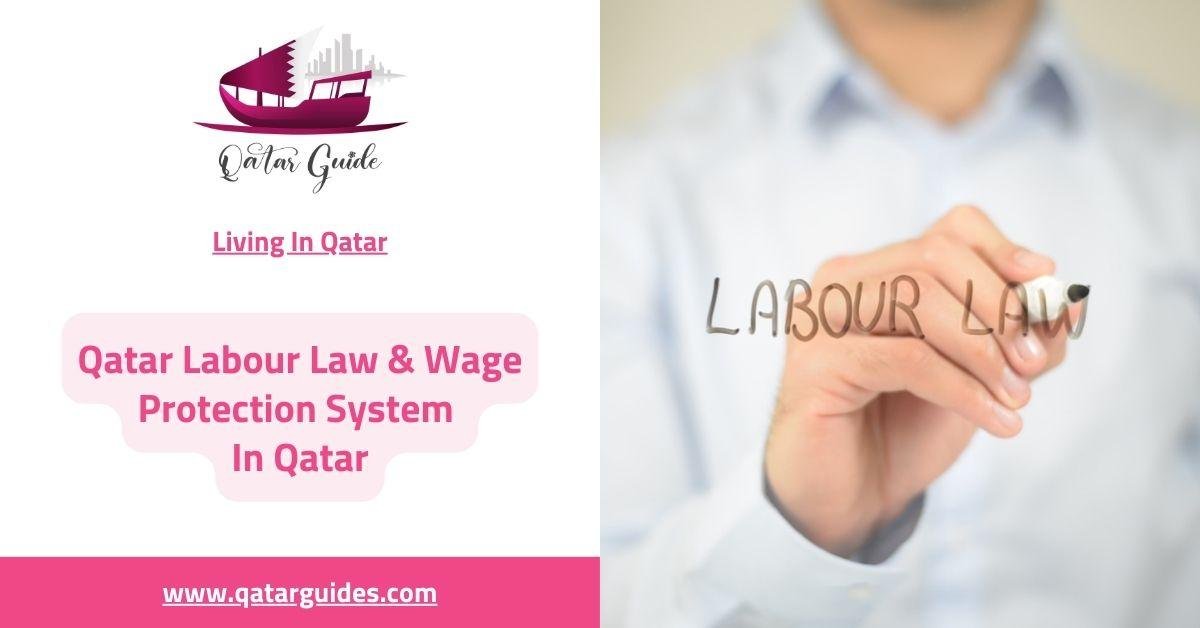 Qatar Labour Law & Wage Protection System in Qatar