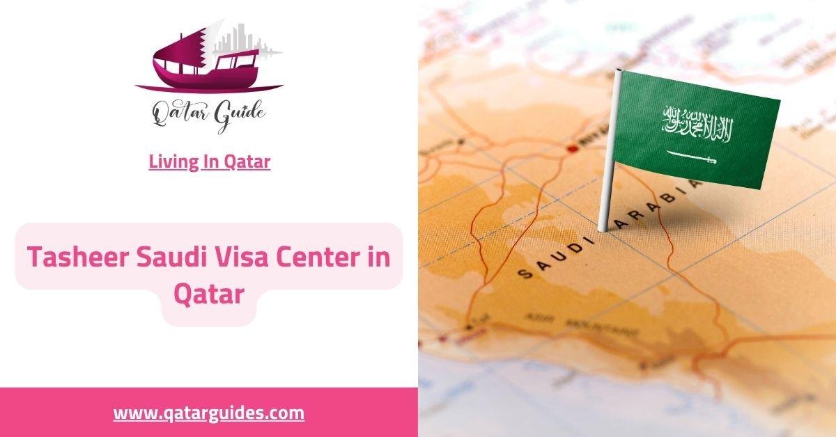 Tasheer Saudi Visa Center in Qatar