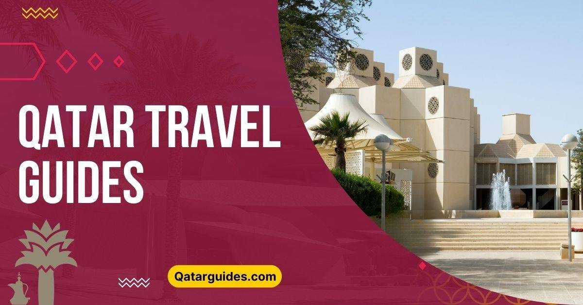 Qatar Travel Guide Discover Culture, Luxury & Adventure